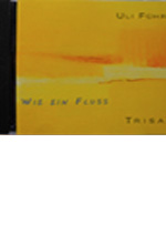 Trisam/Instrumental CDs - Wie ein vorbeiziehender Fluss...