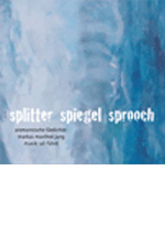 CD alemannische Lyrik - Splitter Sprooch Spiegel, allemani